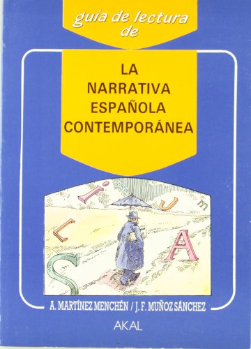 Imagen de archivo de LA NARRATIVA ESPAOLA CONTEMPORANEA a la venta por KALAMO LIBROS, S.L.