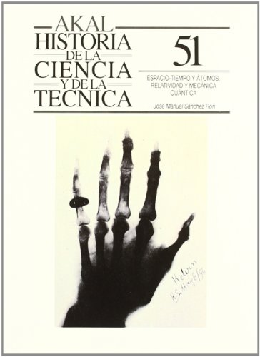 9788446001522: Espacio, tiempo y atmos. Relatividad y mecnica cuntica: 51 (Historia de la ciencia y la tcnica)