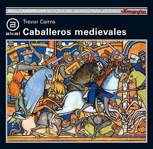 Beispielbild fr Caballeros medievales (Historia del mundo para jvenes, Band 50) zum Verkauf von medimops