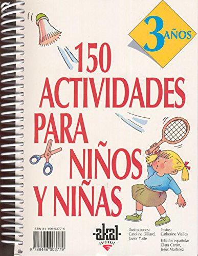 Stock image for 150 ACTIVIDADES PARA NIOS Y NIAS DE 3 AOS for sale by KALAMO LIBROS, S.L.