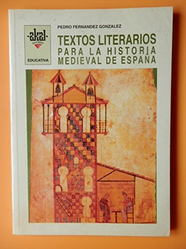 9788446003816: Textos literarios para la Historia medieval de Esp.