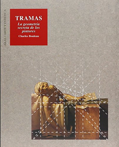 Imagen de archivo de Tramas : la geometra secreta de los pintores. AKAL arte y esttica 47 a la venta por E y P Libros Antiguos