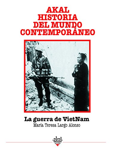 9788446004547: La guerra del Vietnam: 36 (Historia del mundo contemporneo)