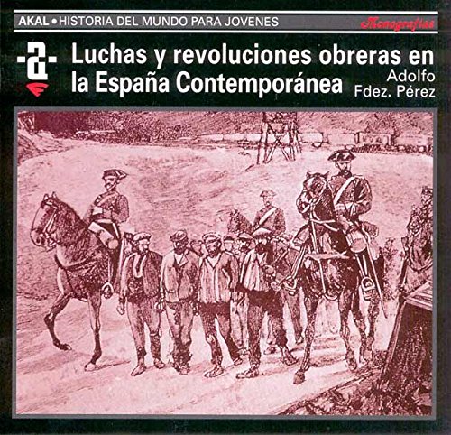 Imagen de archivo de Luchas y revoluciones obreras en la Espaa contempornea a la venta por HISPANO ALEMANA Libros, lengua y cultura