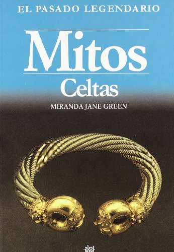 Stock image for Mitos celtas (Pasado Legendario) (Spanish Edition) for sale by ThriftBooks-Dallas
