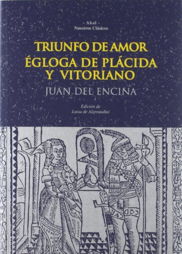 9788446005919: Triunfo de Amor. gloga de Plcida y Vitoriano (Nuestros clsicos) (Spanish Edition)
