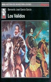 Imagen de archivo de LOS VALIDOS a la venta por KALAMO LIBROS, S.L.