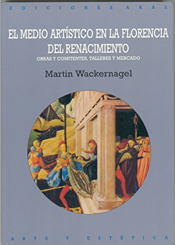 9788446006268: El medio artstico en la Florencia del Renacimiento: 48 (Arte y esttica)