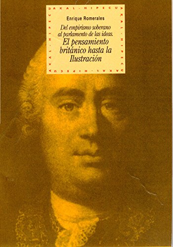 Imagen de archivo de EL PENSAMIENTO BRITANICO HASTA LA ILUSTRACION: DEL EMPIRISMO SOBERANO AL PARLAMENTO DE LAS IDEAS a la venta por KALAMO LIBROS, S.L.