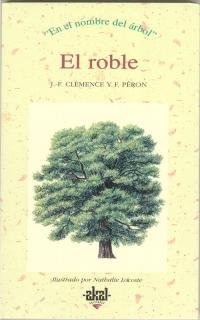 Imagen de archivo de El Roble: 2 (en El Nombre Del rbol) a la venta por RecicLibros