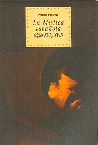 9788446008798: La mstica espaola (siglos XVI-XVII) (Historia del pensamiento y la cultura) (Spanish Edition)