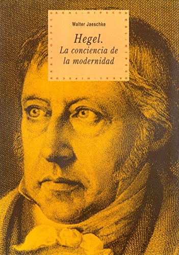 9788446008842: Hegel : la conciencia de la modernidad