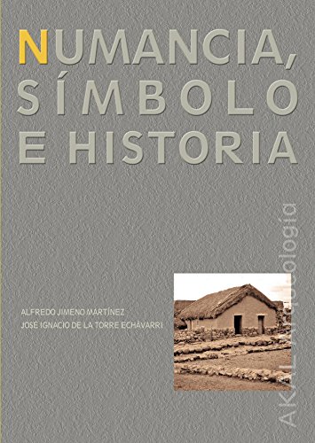 9788446009344: Numancia. Smbolo e historia: 6 (Arqueologa)