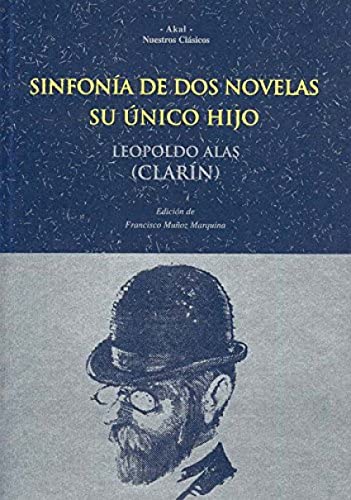 9788446010043: Sinfona de dos novelas ; Su nico hijo: 24