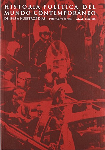 Stock image for Historia politica del mundo contemporaneo / World Politics: De 1945 a Nuestro. for sale by Iridium_Books