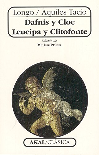 Beispielbild fr DAFNIS Y CLOE - LEUCIPA Y CLITOFONTE zum Verkauf von Antrtica