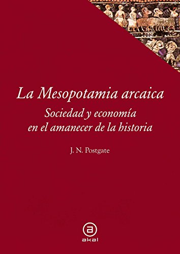 9788446010364: La Mesopotamia arcaica: 23 (Textos)