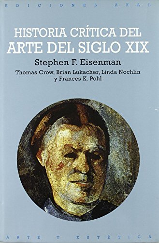 Imagen de archivo de Historia crtica del arte del siglo XCrow, Thomas E. / Eisenman, Step a la venta por Iridium_Books