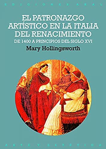 Imagen de archivo de El patronazgo artstico en la Italia del Renacimiento a la venta por OM Books