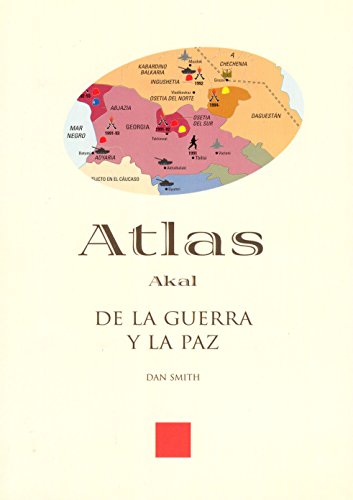 Beispielbild fr Atlas del estado de la guerra y la paz (Atlas Akal, Band 1) zum Verkauf von medimops