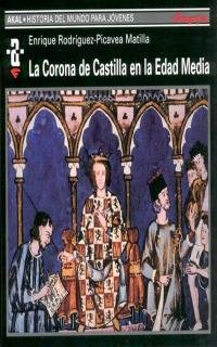 Imagen de archivo de La Corona de Castilla en la Edad Media. a la venta por Hamelyn