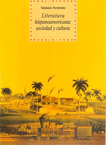 Imagen de archivo de Literatura hispanoamericana: Sociedad y cultura (R) (1998) [Import] [Paperbac. a la venta por Iridium_Books