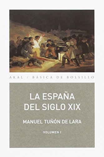 9788446011064: La Espaa del Siglo XIX (2 volmenes): Pack en 2 volumes, Tomes 1 et 2: 44 (Bsica de bolsillo)