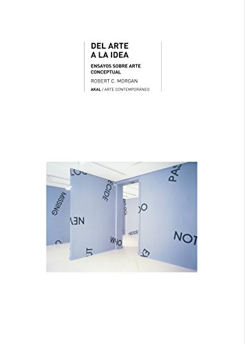 Del arte a la idea. Ensayos sobre arte conceptual.