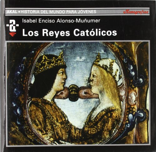 Imagen de archivo de Los Reyes Catlicos (Historia del mundo para jvenes, Band 83) a la venta por medimops