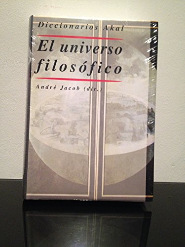 El universo filosófico - Aubenque, Pierre, Galparsoro Ruiz, José Ignaciotr., Poza Martín, Francisco Josétr., Jacob, André, dir.