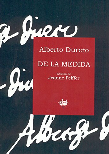 Imagen de archivo de De la medida (Fuentes de arte, Band 16) a la venta por medimops