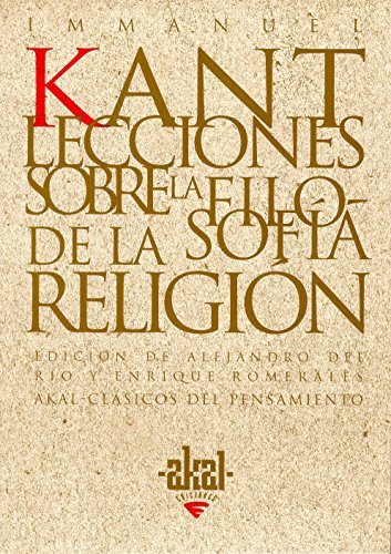 LECCIONES SOBRE LA FILOSOFIA DE LA RELIGION. Edición de Alejandro del Rio y Enrique Romerales