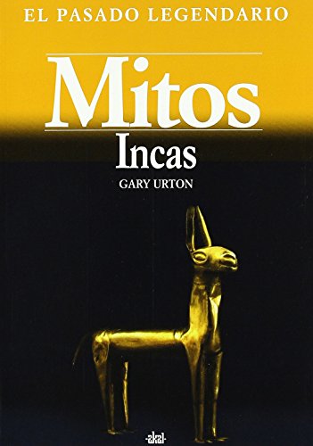 Beispielbild fr Mitos Incas zum Verkauf von Better World Books