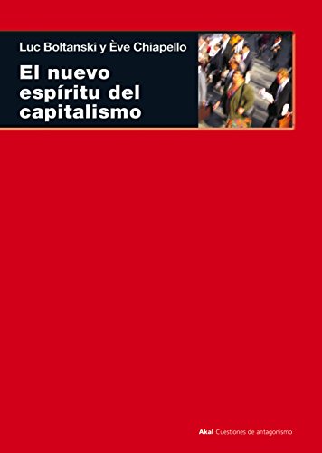 9788446015581: El nuevo espritu del capitalismo: 13 (Cuestiones de antagonismo)