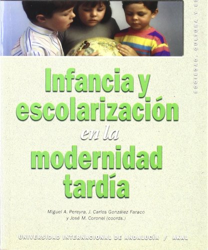 Imagen de archivo de Infancia y Escolarizacin en la Modernidad Tarda: 8 a la venta por Hamelyn