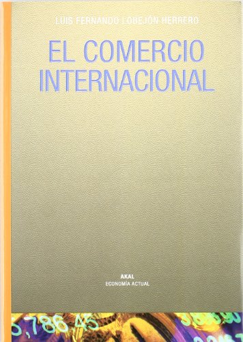 Imagen de archivo de El comercio internacional a la venta por medimops