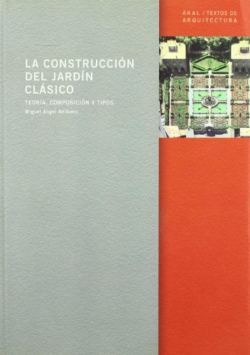 Construcción del jardin clásico, (La)