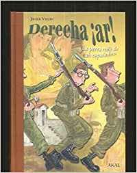 Imagen de archivo de Derecha ar!. La perra mili de un espaolito (Fuera de coleccin, Band 10) a la venta por medimops