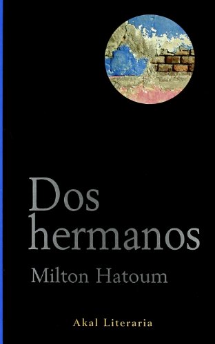 DOS HERMANOS - MILTON HATOUM