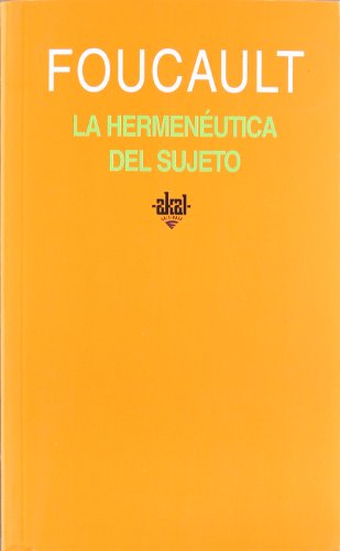 9788446017721: La hermeneutica del sujeto/ The Hermeneutics of the Subject: Cursos Del College De France, 1981-1982/ Lectures at the College De France, 1981-1982