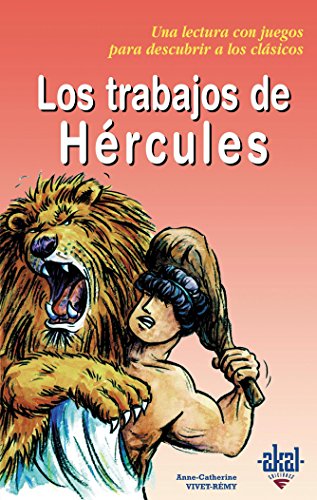 Imagen de archivo de LOS TRABAJOS DE HERCULES: Una lectura con juegos para descubrir a los clsicos a la venta por KALAMO LIBROS, S.L.