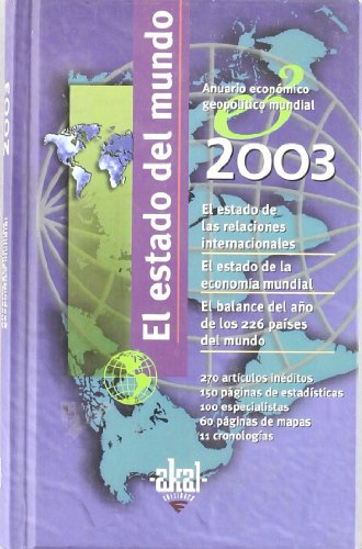 Imagen de archivo de El estado del mundo 2003 : anuario econ mico geopoltico mundial a la venta por HPB-Diamond