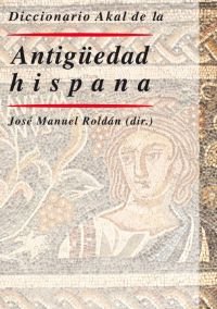 Imagen de archivo de Diccionario Akal de la Antigedad hispana a la venta por Librera Prez Galds