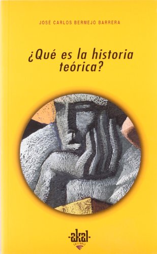 Imagen de archivo de QUE ES LA HISTORIA TEORICA? a la venta por KALAMO LIBROS, S.L.