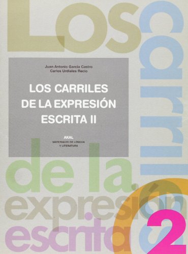 Stock image for LOS CARRILES DE LA EXPRESION ESCRITA 2 for sale by KALAMO LIBROS, S.L.