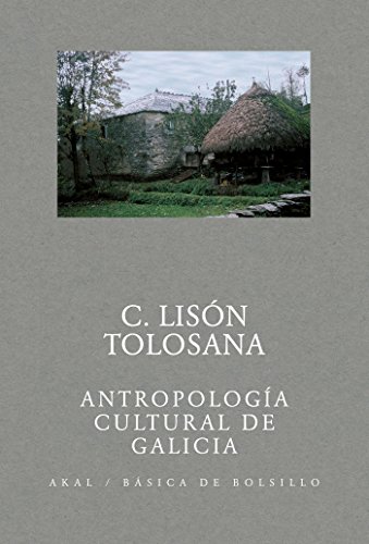 ANTROPOLOGIA CULTURAL DE GALICIA : Obra Completa