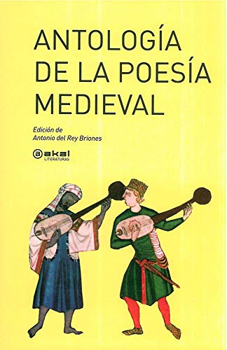 Beispielbild fr Antologia De La Poesia Medieval / Anthology of Medieval Poetry (Akal Literaturas) (Spanish Edition) zum Verkauf von Textbooks_Source