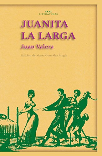 9788446022442: Juanita La Larga: 26 (Akal Literaturas)