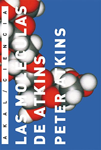 Las moléculas de Atkins (Ciencia, Band 21) - Atkins, Peter