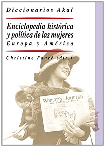 9788446022831: Enciclopedia historica y politica de las mujeres / Political and Historical Encyclopedia of Women: Europa y America / Europe and America